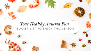 Healthy Autumn Fun Buck List to Enjoy This Season // andreadahlman.com