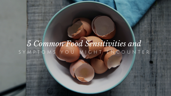 5 Food Sensitivities and Symptoms You Might Encounter // andreadahlman.com
