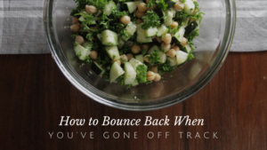 How to Bounce Back When You’ve Gone Off Track // andreadahlman.com